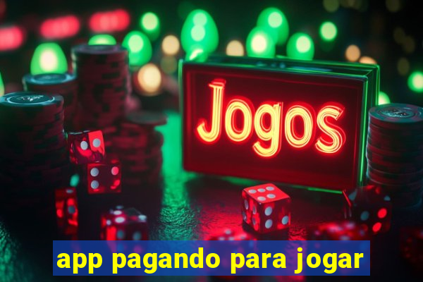 app pagando para jogar